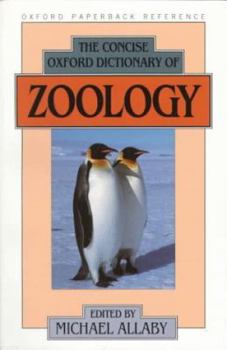 The Concise Oxford Dictionary of Zoology