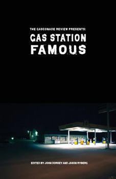 Paperback Gas Station Famous: The Gasconade Review Presents Book