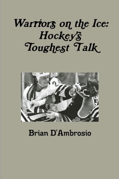 Paperback Warriors on the Ice: Hockey's Toughest Talk Book
