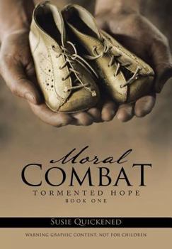 Hardcover Moral Combat: Tormented Hope Book