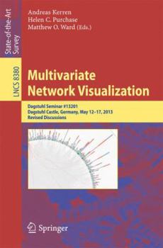Paperback Multivariate Network Visualization: Dagstuhl Seminar # 13201, Dagstuhl Castle, Germany, May 12-17, 2013, Revised Discussions Book