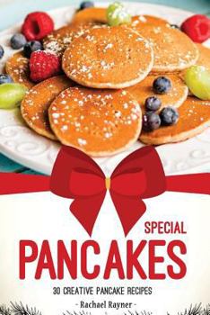 Paperback Special Pancakes: 30 Creative Pancake Recipes Book