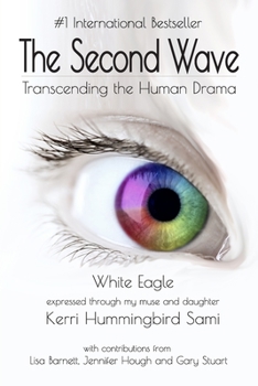 Paperback The Second Wave: Transcending the Human Drama Book