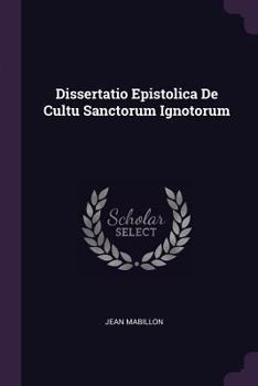 Paperback Dissertatio Epistolica de Cultu Sanctorum Ignotorum Book