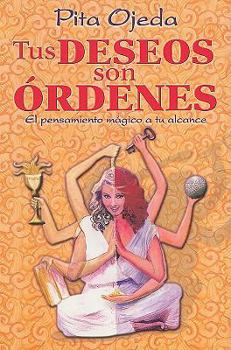 Paperback Tus Deseos Son Ordenes [Spanish] Book