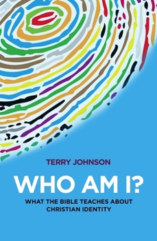 Paperback Who Am I?: What the Bible Teaches about Christian Identity Book