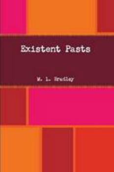 Paperback Existent Pasts Book