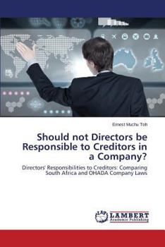 Paperback Should Not Directors Be Responsible to Creditors in a Company? Book