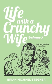 Paperback Life with a Crunchy Wife - Volume 2 Book