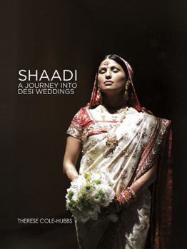 Hardcover SHAADI A JOURNEY INTO DESI WEDDING Book