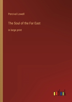 Paperback The Soul of the Far East: in large print Book