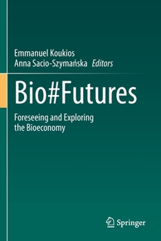 Paperback Bio#futures: Foreseeing and Exploring the Bioeconomy Book