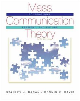 Paperback Mass Communication Theory: Foundations, Ferment, and Future Book