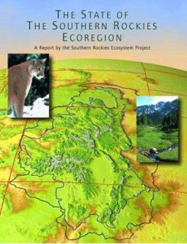 Paperback The State of the Southern Rockies Ecoregion: A Report Book