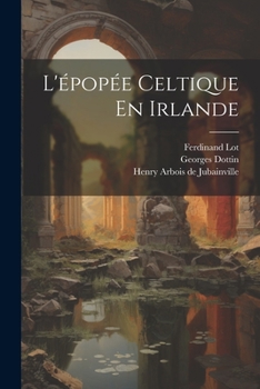 Paperback L'épopée Celtique En Irlande [French] Book