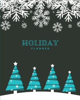 Paperback Holiday Planner: Christmas Organizer for Expenses and Budget, Projects, Meal and Grocery, Shopping, Party Plans, Order tracker, Schedul Book