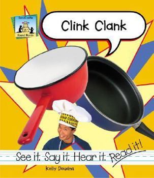 Clink Clank (Word Sounds) - Book  of the Sound Words