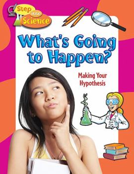 Paperback What's Going to Happen?: Making Your Hypothesis Book