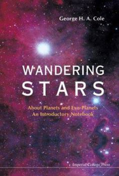 Paperback Wandering Stars - About Planets and Exo-Planets: An Introductory Notebook Book