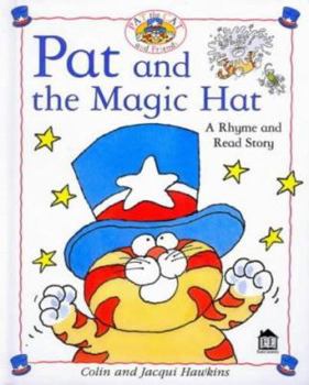Hardcover Pat and the Magic Hat (Rhyme-and -read Stories) Book