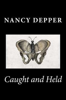 Paperback Caught and Held: Selected Poetry 1992-2013 Book