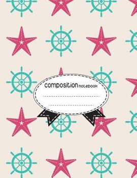 Paperback Composition Notebook, 8.5 x 11, 110 pages: Nautical1: (School Notebooks) Book