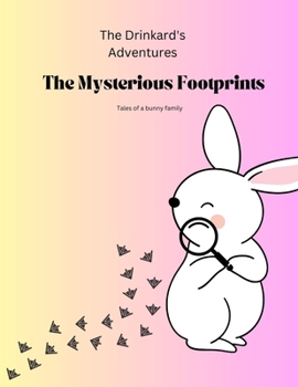 Paperback The Drinkard's Adventures: The Mysterious Footprints Book
