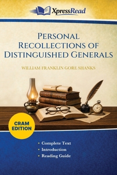 Personal Recollections of Distinguished Generals (Cram Edition)