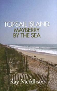 Hardcover Topsail Island: Mayberry by the Sea Book