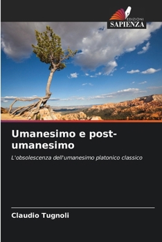 Paperback Umanesimo e post-umanesimo [Italian] Book