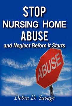 Paperback Stop Nursing Home Abuse and Neglect Before It Starts Book