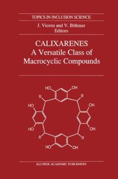 Paperback Calixarenes: A Versatile Class of Macrocyclic Compounds Book