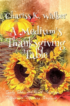 Paperback A Medium's Thanksgiving Table Book