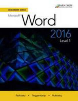 Paperback Benchmark Series: Microsoft Word 2016: Text Level 1 Book