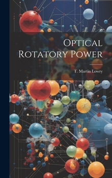 Hardcover Optical Rotatory Power Book