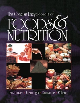 Paperback The Concise Encyclopedia of Foods and Nutrition Book