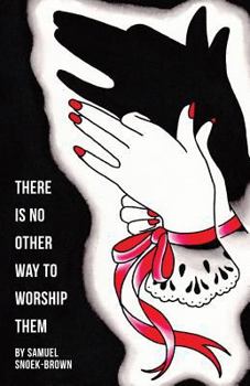 Paperback There Is No Other Way to Worship Them Book