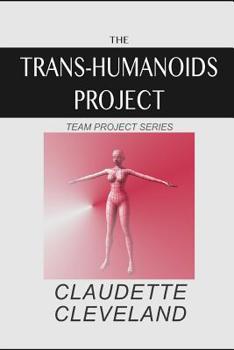 Paperback The Trans-Humanoids Project Book