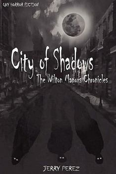 Paperback City of Shadows: The Wilton Manors Chronicles Book