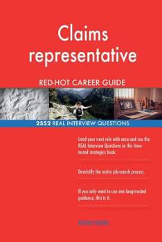 Paperback Claims representative RED-HOT Career Guide; 2552 REAL Interview Questions Book