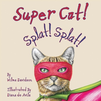 Paperback Super Cat! Splat! Splat! Book