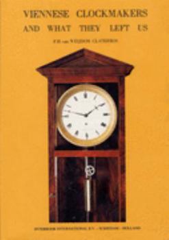 Hardcover Viennese Clockmakers and What They Left Us Book