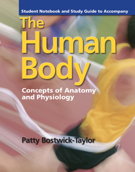 Spiral-bound Student Notebook and Study Guide for the Human Body: Concepts of Anatomy and Physiology: Concepts of Anatomy and Physiology Book