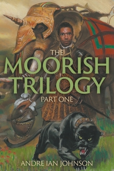 Paperback The Moorish Trilogy: Part One Book