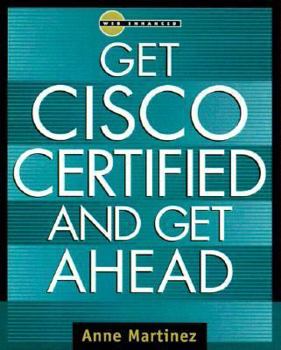 Paperback Get Cisco Certified and Get Ahead Book