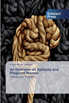 Paperback An Overview on Epilepsy and Pregnant Women Book