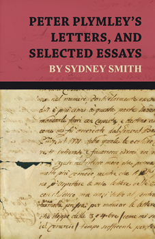 Paperback Peter Plymley's Letters, and Selected Essays by Sydney Smith Book