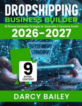 Paperback Dropshipping Business Builder: AI-Powered Automation Strategies for Sustainable E- Commerce Growth Book