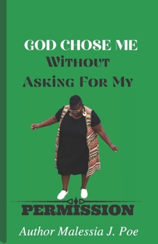 Paperback God Chose Me Without Asking for My Permission Book