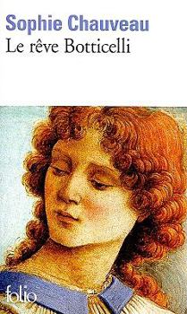 Le rêve Botticelli - Book  of the Le siècle de Florence